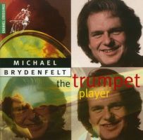 Michael Brydenfelt. The Trumpet Player. Bach, Händel, Vivaldi, Dvorak etc. Michael Brydenfelt, trompet. Søren Johannsen, orgel